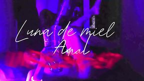 LUNA DE MIEL 2pt ANAL explicito