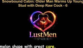 English Audio Gay Sex Story - Snowbound Cabin Older Man Warms up Young Stud with Deep Raw Cock - Part 6