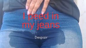 I peed in my jeans