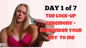 Day 1 of 7 The Lock Up Ceremony