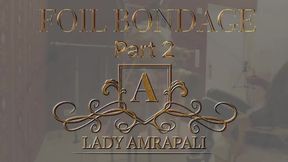 FOIL WRAP PART 2 Total Lenghts 4:11 minutes  Bondage Foil Wrapped HighHeels Heels CBT  blind Breath control BDSM Frischhaltefolie  LADY AMRAPALI  Herrin Mistress Domina