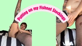 Putting on my Fishnet Stockings
