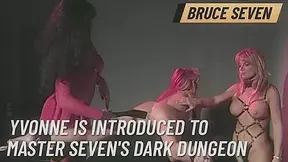 BRUCE SEVEN - Yvonne is Introduced to Master Seven's Dark Dungeon