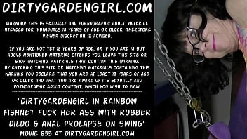 Dirtygardengirl in rainbow fishnet fuck her ass with rubber dildo &amp_ anal prolapse on swing