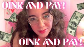 OINK AND PAY
