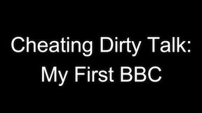 Cheating Dirty Talk: My First BBC