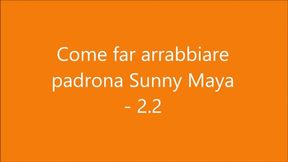 Come far arrabbiare padrona Sunny Maya - 2 parte 2 leccapiedi