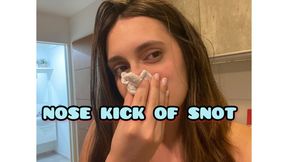 blowing my nose with snot