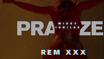 Missy Jubilee 090 PRAIZE REMIXXX