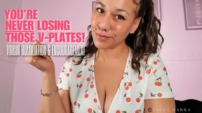 You're Never Losing Your V-Plates