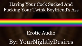 Coming Home To A Massage And Fucking Your Twink Full Of Cum [Rough] (Erotic Audio For Men)