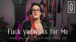 Fuck your Ass for Me - Anal Play Gender Neutral JOI