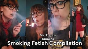 Smoking Fetish Compilation by Ms Thrope Smokes