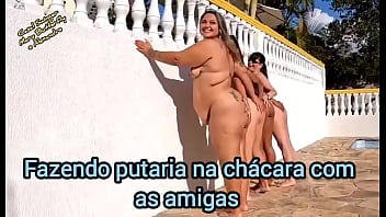 Eu e amigas fazendo uma putaria bem gostosa na ch&aacute_cara