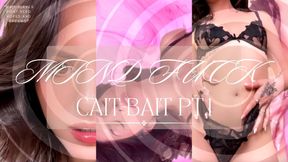 Cait Bait Pt.1: Cait Slave Induction