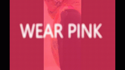 WEAR PINK