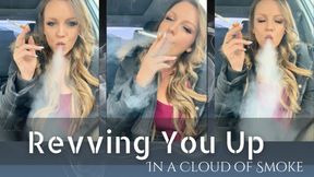 Revving You Up In a Cloud of Smoke