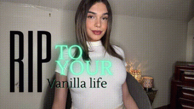 R.I.P to your vanilla life