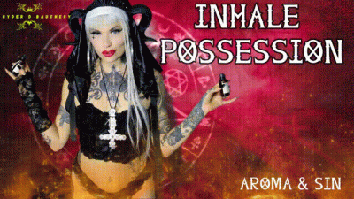 INHALE POSSESSION