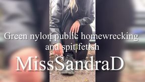 Green nylon public home wrecking and spit fetish