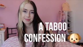 A Taboo Confession