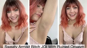 Sweaty Armpit Bitch JOI With Ruined Orgasm