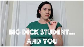 Big Dick Student and You (WMV)