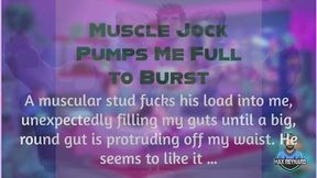 Muscle Jock Pumps Me Full to Burst