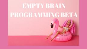 EMPTY BRAIN PROGRAMMING BETA - Mindless Sissy Training [Sissy] [Mindless Training] [Sissymaids] [Maids] [Mindless] [Empty Brain Sissy] [Mindless Sissy]