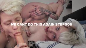 WE CANT DO THIS STEPSON