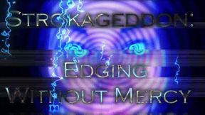 Strokageddon: Edging Without Mercy