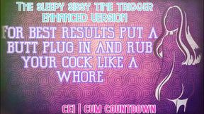 AUDIO ONLY - The sleepy sissy time trigger enhanced audio