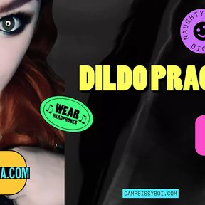 Camp Sissy Boi Presents Dildo Practice