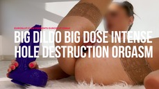 Big Dildo Big Dose Intense Hole Destruction Orgasm (ES840)