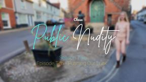 Ｐｕｂｌｉｃ Ｎｕｄｉｔｙ - Season Two - Episode Ten: Pushing our luck 🤞🏻😉