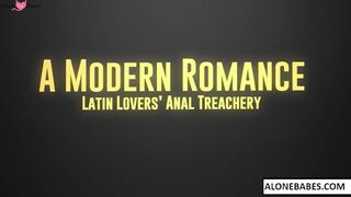 a modern romance latin lovers anal treachery