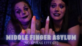 Middle Finger Asylum (No Spiral Effect)