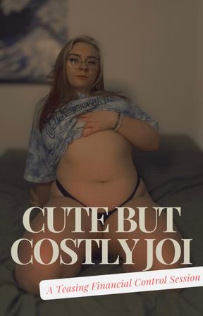 Cute but Costly JOI: A Teasing Financial Control Session