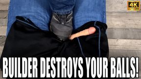 KingMarti: Builder Destorys Your Balls! - 4K UHD 2160p