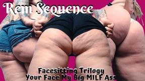 Facesitting Trilogy My Big MILF Ass Your Face
