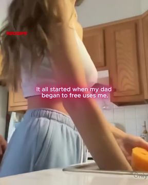 It all started when my dad began to free use me.