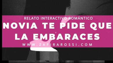 ROLEPLAY GIRLFRIEND ASKS YOU TO GET HER PREGNANT | INTERACTIVE ASMR STORY [ROMANCE] ARGENTINA