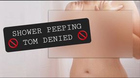 Shower Peeping Tom Denied censored porn