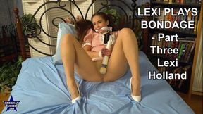 Lexi Plays Bondage - Encore - Part Three - Lexi Holland - 854x480