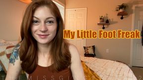 My Little Foot Freak