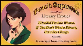 I Decided I’m into Women. If You Don’t Want a Divorce, Get a Sex Change [POV Erotic Audio] ***MP3***