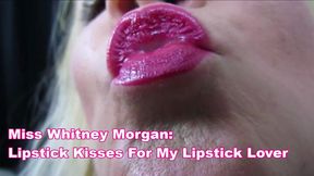 Miss Whitney Morgan: Lipstick Kisses For My Lipstick Lovers