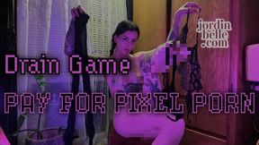 Drain Game: Pay For Pixel Porn