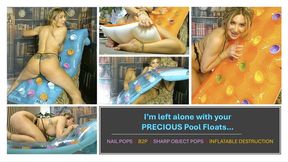 I'm left alone with your pool floats...