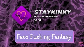 StayKinky - Face Fucking Fantasy 4K